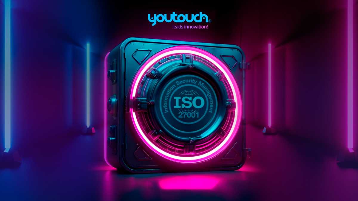 Youtouch Comienza su Viaje para Certificarse en ISO 27001 en Seguridad de la Información